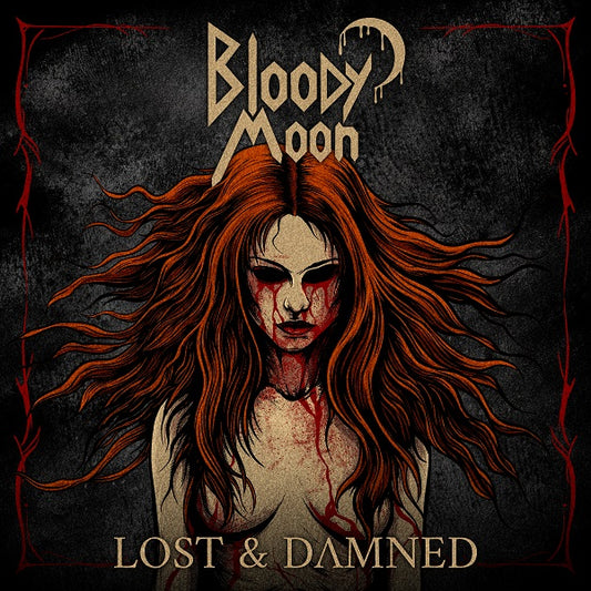 Bloody Moon - Lost & Damned (CD PRE-ORDER)