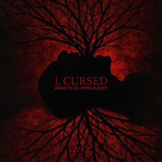 I, Cursed - Heretical Onslaught (digipak)
