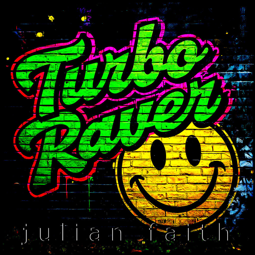 Julian Faith - Turbo Raver