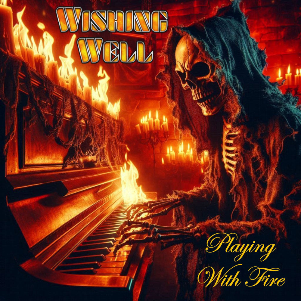 Wishing Well - Playing With Fire