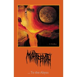 Mortiferoth - ...To The Abyss EP (Cassette)