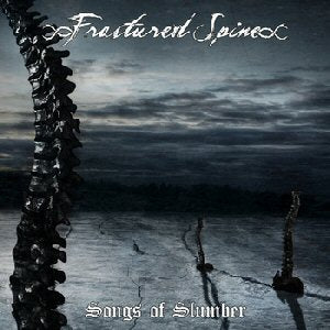 Fractured Spine - Songs Of Slumber