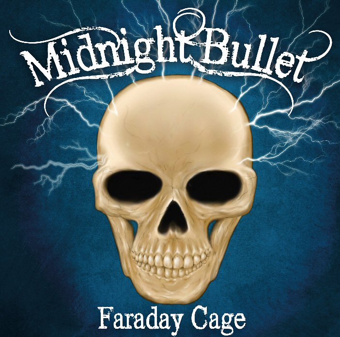 Midnight Bullet - Faraday Cage