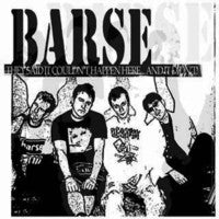 Barse - They Said it Coudn't Happen Here... And it Didn't