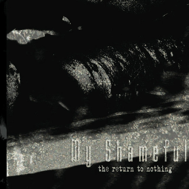 My Shameful – The Return To Nothing