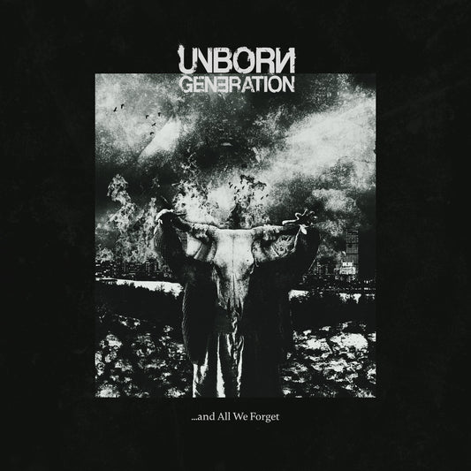 Unborn Generation - ...and All We Forget CD