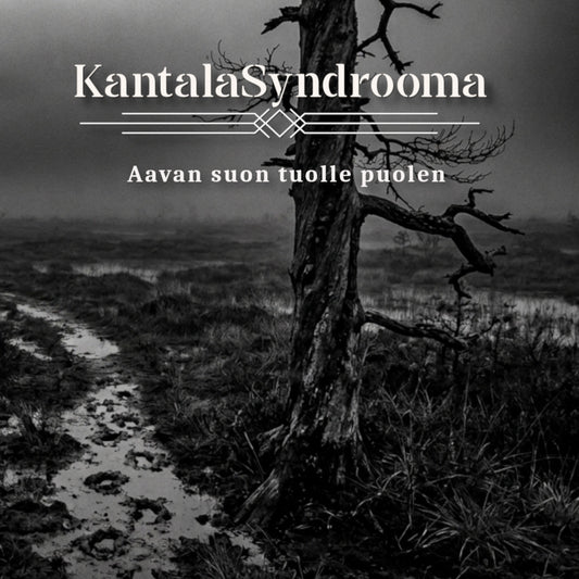KantalaSyndrooma - Aavan suon tuolle puolen (CD PRE-ORDER)
