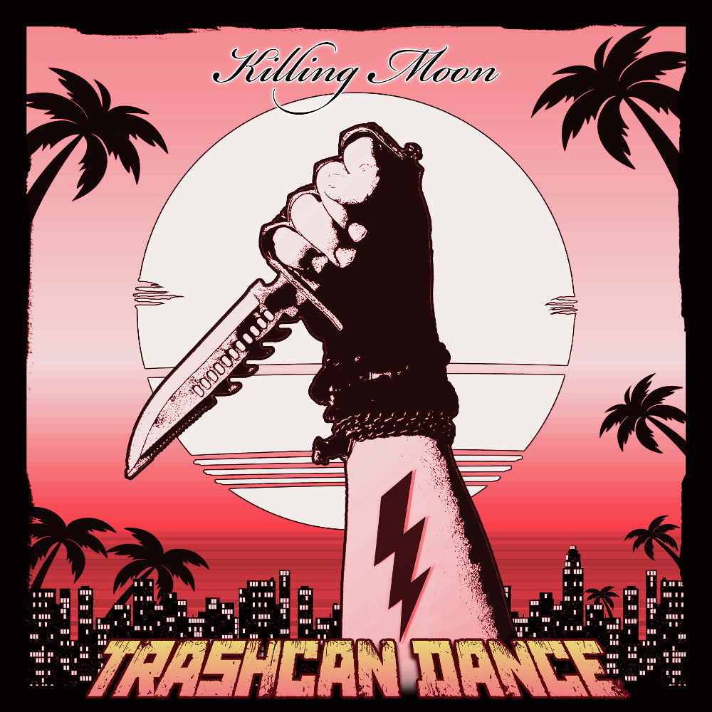 Trashcan Dance - Killing Moon (12" LP)