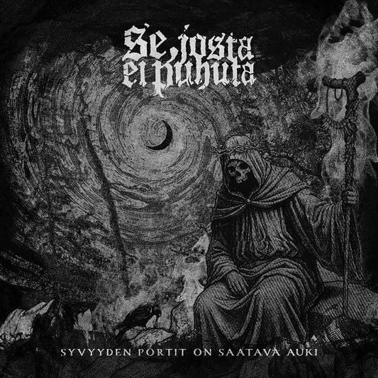 Se, Josta Ei Puhuta - Syvyyden Portit On Saatava Auki (CD PRE-ORDER)