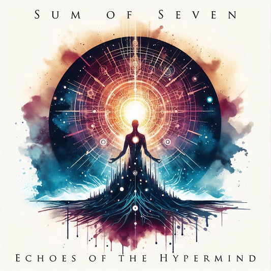 Sum of Seven - Echoes of the Hypermind (CD-Digipak PRE-ORDER)