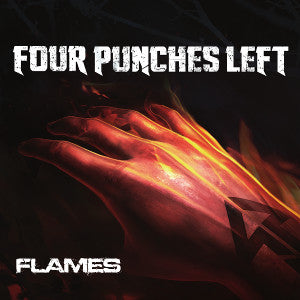 Four Punches Left - Flames