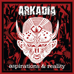 Arkadia - Aspirations & Reality