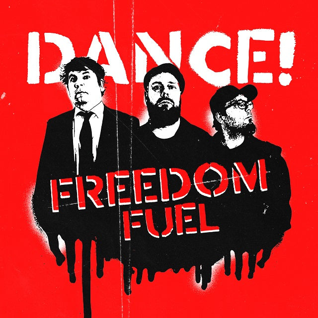 Freedom Fuel - Dance!