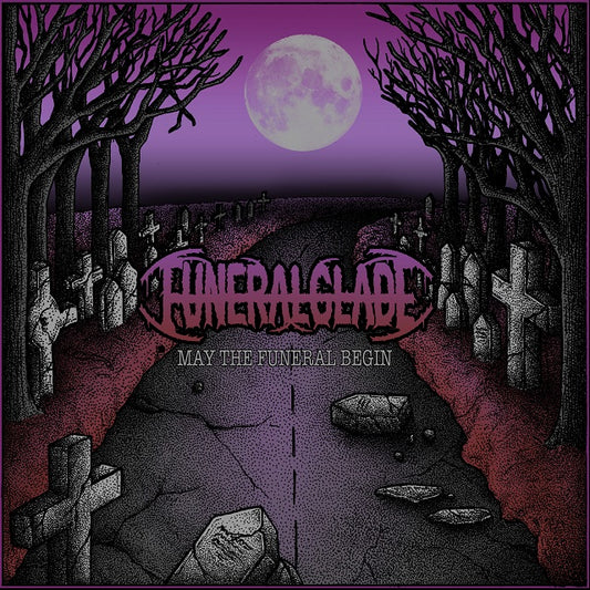 Funeralglade - May The Funeral Begin