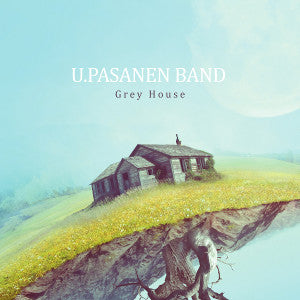 U. Pasanen Band - Grey House