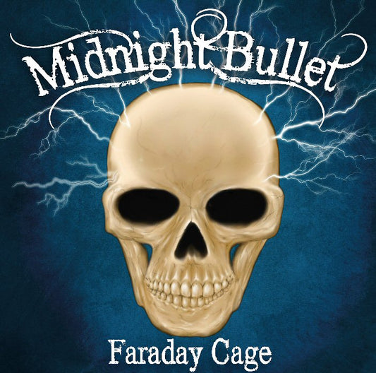 Midnight Bullet - Faraday Cage