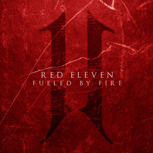 Red Eleven - Fueled By Fire CDep-digipak