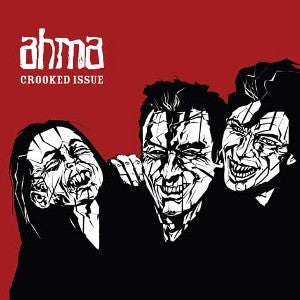 Ahma - Crooked Issue