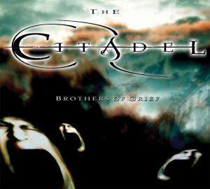 The Citadel – Brothers Of Grief CD-digi