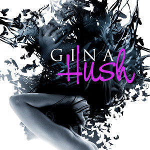 Gina - Hush