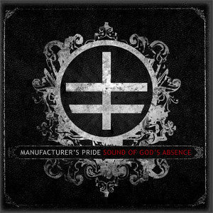 Manufacturer's Pride - The Sound of Gods Absence CD-jewelcase (OUTLET)