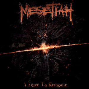 Mesetiah - A Force to Recognize