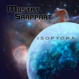Mustat Saappaat - Isopyörä
