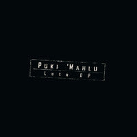 Puki 'Mahlu – Luta DP CD