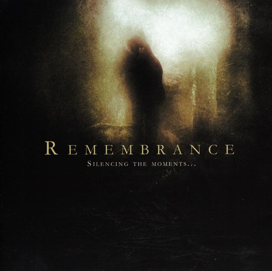 Remembrance - Silencing The Moments CD