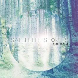 Satellite Stories - Pine Trails