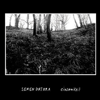 Semen Datura – Einsamkeit CD