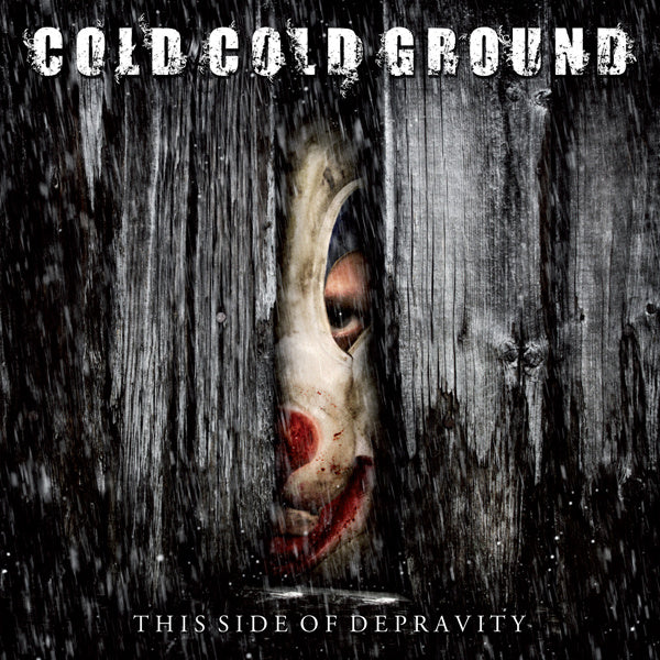 Cold Cold Ground - This Side Of Depravity