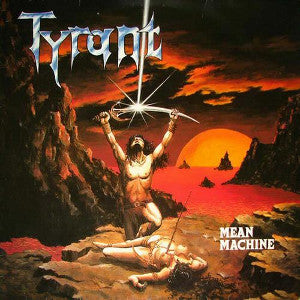 Tyrant - Mean Machine