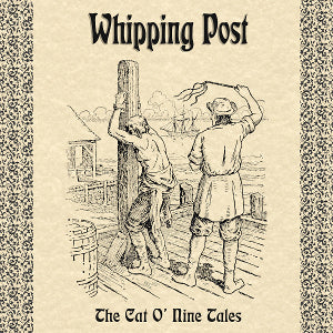 Whipping Post - The Cat O' Nine Tales